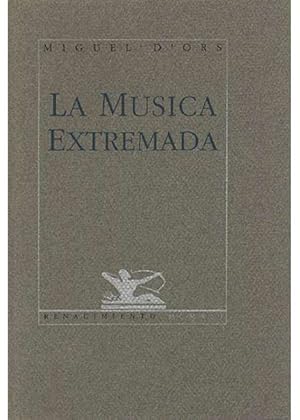 Immagine del venditore per La msica extremada. (Premio de Poesa Ciudad del Guadaira, 1989). venduto da Librera y Editorial Renacimiento, S.A.