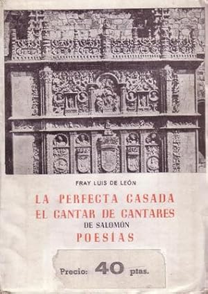 Imagen del vendedor de La perfecta casada - El cantar de cantares, de Salomn - Poesas. Prlogo de Alejandro Dez Blanco. a la venta por Librera y Editorial Renacimiento, S.A.