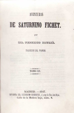 Immagine del venditore per Aventuras de Saturnino Fichet. Tomo III. venduto da Librera y Editorial Renacimiento, S.A.