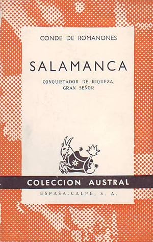 Imagen del vendedor de Salamanca. Conquistador de riqueza, gran seor. a la venta por Librera y Editorial Renacimiento, S.A.