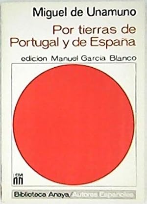 Imagen del vendedor de Por tierras de Portugal y de Espaa. Edicin de M. Garca Blanco. a la venta por Librera y Editorial Renacimiento, S.A.