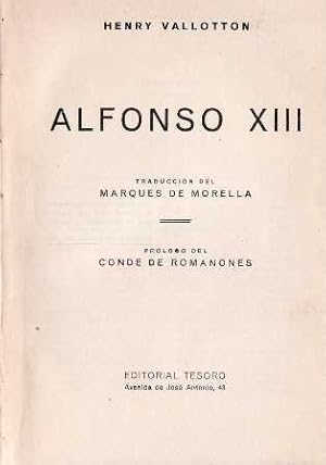 Seller image for Alfonso XIII. Traduccin del Marqus de Morella. Prlogo del Conde de Romanones. for sale by Librera y Editorial Renacimiento, S.A.