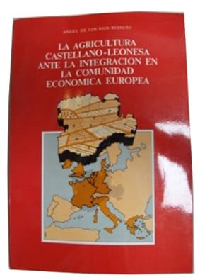 Imagen del vendedor de La agricultura castellano-leonesa ante la integracin en la comunidad econmica europea. Premio de trabajos de investigacin de la Institucin Cultural Simancas. a la venta por Librera y Editorial Renacimiento, S.A.