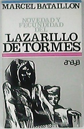 Seller image for Novedad y fecundidad del "Lazarillo de Tormes". for sale by Librera y Editorial Renacimiento, S.A.