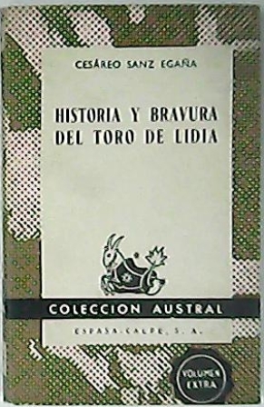 Imagen del vendedor de Historia y bravura del toro de lidia. a la venta por Librera y Editorial Renacimiento, S.A.