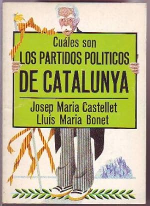 Image du vendeur pour Cules son los partidos polticos de Catalunya. mis en vente par Librera y Editorial Renacimiento, S.A.