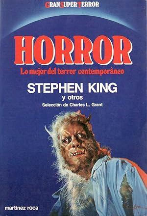 Seller image for Horror. Lo mejor del terror contemporneo (Stephen King, Theodore Sturgeon, Robert Bloch, Ramsey Campbell, Ted Klein, Craig Shaw Gardner, etc.). Seleccin de. for sale by Librera y Editorial Renacimiento, S.A.