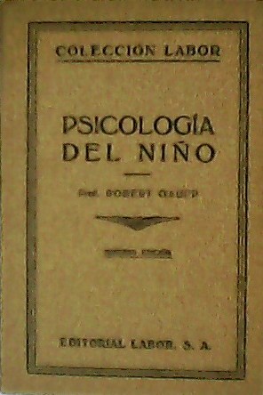 Seller image for Psicologa del nio. Traduccn de Antonio Vallejo Ngera. for sale by Librera y Editorial Renacimiento, S.A.