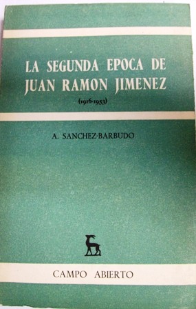 Bild des Verkufers fr La segunda poca de Juan Ramn Jimnez (1916-1953). zum Verkauf von Librera y Editorial Renacimiento, S.A.