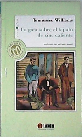 Seller image for La gata sobre el tejado de zinc caliente. Prlogo de Antonio Alamo. for sale by Librera y Editorial Renacimiento, S.A.