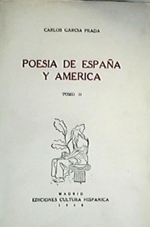 Seller image for Poesa de Espaa y Amrica. Antologa. 2 tomos. (T. I: de la Edad Media a Sor Juana y Caldern, t. II: De Bcquer a Altolaguirre y Neruda). Interesante antologa que incluye un buen nmero de poetas no habituales en otras selecciones antolgicas. for sale by Librera y Editorial Renacimiento, S.A.