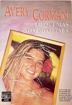 Seller image for Lo que ms nos importaba. Novela. Traduccin de Edith Zilli. for sale by Librera y Editorial Renacimiento, S.A.