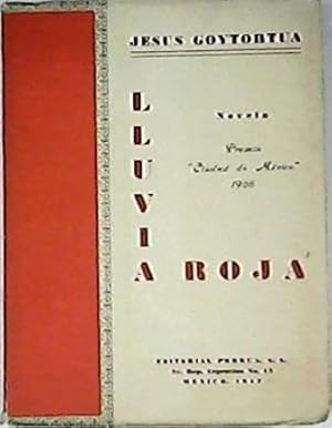 Imagen del vendedor de Lluvia roja. Novela. Premio Ciudad de Mexico 1946. a la venta por Librera y Editorial Renacimiento, S.A.