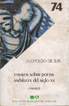 Seller image for Ensayos sobre poetas andaluces del siglo XX. for sale by Librera y Editorial Renacimiento, S.A.