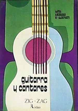 Seller image for Guitarra y cantares. (Manual de aprendizaje de la guitarra con posturas fotografiadas y sesenta canciones populares hispanoamericanas y europeas). for sale by Librera y Editorial Renacimiento, S.A.