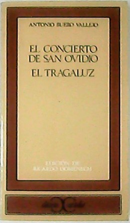 Seller image for El concierto de San Ovidio. El tragaluz. Edicin de Ricardo Domnech. for sale by Librera y Editorial Renacimiento, S.A.