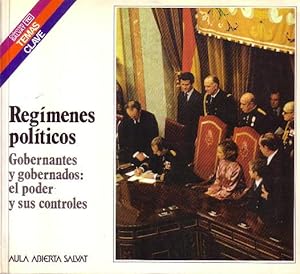Seller image for Regmenes polticos. Gobernantes y gobernados: el poder y sus controles. for sale by Librera y Editorial Renacimiento, S.A.