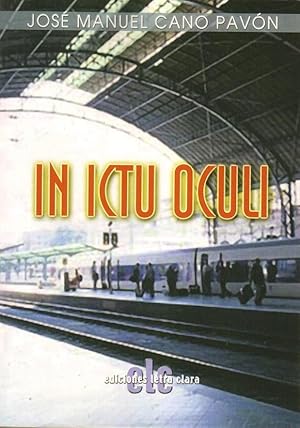 Seller image for In ictu oculi. Novela. for sale by Librer�a y Editorial Renacimiento, S.A.