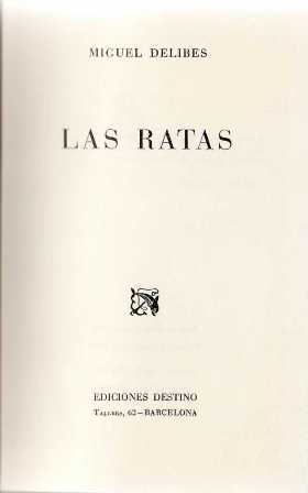 Imagen del vendedor de Las ratas. Novela. a la venta por Librera y Editorial Renacimiento, S.A.