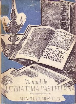 Seller image for Manual de historia de la literatura castellana. Ampliado con dos captulos nuevos por L. Moya Plana. 2 tomos. for sale by Librera y Editorial Renacimiento, S.A.