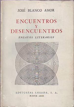 Imagen del vendedor de Encuentros y desencuentros. Ensayos literarios (La novela argentina, Alfonso Reyes, Lope de Vega, Lazarillo, Galds, Cortazar, etc.). a la venta por Librera y Editorial Renacimiento, S.A.