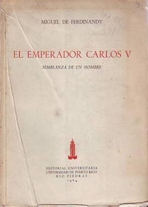 Bild des Verkufers fr El emperador Carlos V. Semblanza de un hombre. zum Verkauf von Librera y Editorial Renacimiento, S.A.