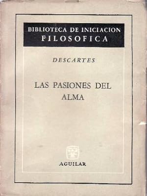 Seller image for Las pasiones del alma. Traduccin de Consuelo Berges. Prlogo de Jos Antonio Miguez. for sale by Librera y Editorial Renacimiento, S.A.