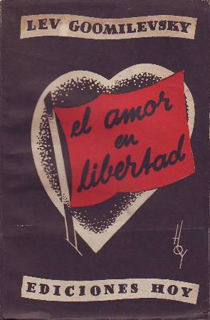 Seller image for El amor en libertad (Novela). for sale by Librera y Editorial Renacimiento, S.A.
