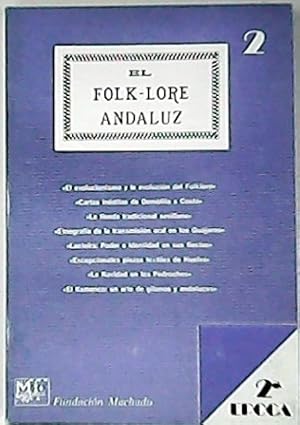 Bild des Verkufers fr FOLK-LORE ANDALUZ, El (2 poca), n2.- Revista de Cultura Tradicional. (Colaboran: H. M. Velasco: "El evolucionismo y la evolucin del Folklore"; J. Lpez Alvarez: "Cartas inditas de 'Demfilo' a J. Costa"; C. Rioja Lpez: "La tienda tradicional sevillana"; M. Moreno Valero: "La Navidad en Los Pedroches"; A. Fernndez Bauls: "El flamenco: un arte de gitanos y andaluces"; etc.). zum Verkauf von Librera y Editorial Renacimiento, S.A.