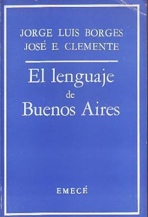 Immagine del venditore per El lenguaje de Buenos Aires. venduto da Librera y Editorial Renacimiento, S.A.