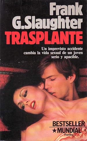 Imagen del vendedor de Trasplante. Novela. Traduccin de Cristina Pags. a la venta por Librera y Editorial Renacimiento, S.A.