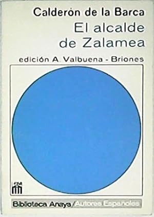 Imagen del vendedor de El alcalde de Zalamea. Edicin de A. Valbuena-Briones. a la venta por Librera y Editorial Renacimiento, S.A.