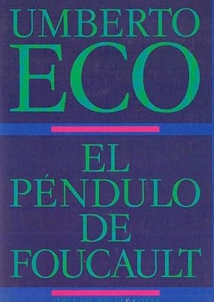 Imagen del vendedor de El pndulo de Foucault. Traduccin de Helena Lozano. Novela. a la venta por Librera y Editorial Renacimiento, S.A.