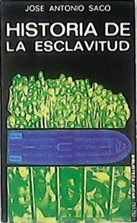 Imagen del vendedor de Historia de la esclavitud. a la venta por Librera y Editorial Renacimiento, S.A.