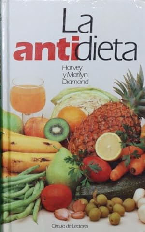 Image du vendeur pour La antidieta. mis en vente par Librera y Editorial Renacimiento, S.A.