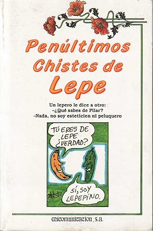 Imagen del vendedor de Penltimos chistes de Lepe. a la venta por Librera y Editorial Renacimiento, S.A.