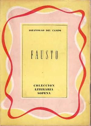 Seller image for Fausto, impresiones del gaucho Anastasio el Pollo, en la representacin de esta pera. Seguido de Poesas Completas. for sale by Librera y Editorial Renacimiento, S.A.