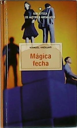 Imagen del vendedor de Mágica fecha (Novela). a la venta por Librería y Editorial Renacimiento, S.A.