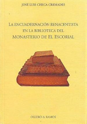 Image du vendeur pour La encuadernacin renacentista en la Biblioteca del Monasterio de El Escorial. Introduccin al estudio de la decoracin exterior del libro en la Espaa de Felipe II. mis en vente par Librera y Editorial Renacimiento, S.A.