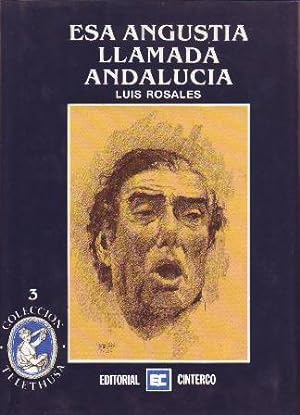 Imagen del vendedor de Esa angustia llamada Andaluca. a la venta por Librera y Editorial Renacimiento, S.A.