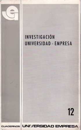 Imagen del vendedor de INVESTIGACION UNIVERSIDAD EMPRESA.- Necesidades de investigacin de las empresas y su posible cobertura por parte de las ctedras y departamentos de la universidad - Reflexiones sobre la investigacin en la industria - Objetivos y problemas de la universidad de inters para la industria y bases para una posible colaboracin - Entre otros. a la venta por Librera y Editorial Renacimiento, S.A.