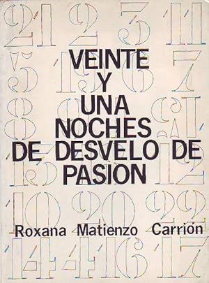 Seller image for Veinte y una noches de desvelo de pasin. for sale by Librera y Editorial Renacimiento, S.A.