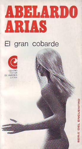 Seller image for El gran cobarde. Novela. for sale by Librera y Editorial Renacimiento, S.A.