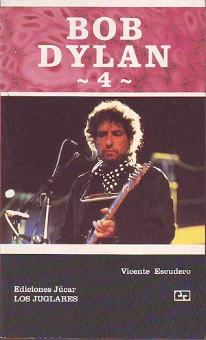 Imagen del vendedor de Bob Dylan, 4. a la venta por Librera y Editorial Renacimiento, S.A.