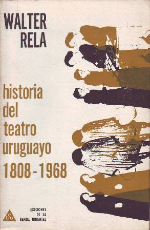 Bild des Verkufers fr Historia del teatro uruguayo, 1808-1968. zum Verkauf von Librera y Editorial Renacimiento, S.A.