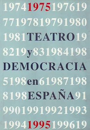 Seller image for VEINTE AOS DE TEATRO Y DEMOCRACIA EN ESPAA, 1975-1995 (M. Aznar Soler: "Teatro espaol y sociedad democrtica" - J. Mengual Catal: "Las Arrecogas del Beaterio de Santa Mara" - Pascual Glvez: "Buero Vallejo: la tragedia esperanzadora del teatro" - S. Mart Campos: "Miguel Romero Esteo y el vodevil de la Plida, plida, plida, plida rosa" - Montgrony Alberola: "Fuiste a ver a la abuela?, de Fermn Cabal" - A. Snchez Aguilar: "El cero transparente, de Alfonso Vallejo" - J. R. Lpez Garca: "Los veranos perdidos de Fernando Fernn Gmez" - M. Mercado Escn: "El hombre y la mosca, de Jos Rubial" - J. Gabriel Padilla: "Comediants, a,ventura de un proceso creativo" - Matilde Tejederas: "El estreno de Accions, de La Fura dels Baus" - S. de la Cuesta: "Bajarse al moro, de Jos Luis Alonso de Santos" - M. Martnez Bernabeu: "LA taberna fantstica, de Alfonso Sastre" - Elisabeth Navarro: "La llamada de Lauren, de Paloma Pedrero" - A. Amo Snchez: "Amado monstruo, de Javier Tomeo" - R. for sale by Librera y Editorial Renacimiento, S.A.