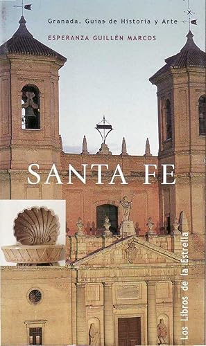 Seller image for Santa F. Granada. Guas de Historia y Arte. for sale by Librera y Editorial Renacimiento, S.A.