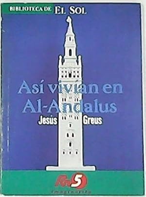Seller image for As vivan en Al-Andalus. for sale by Librera y Editorial Renacimiento, S.A.