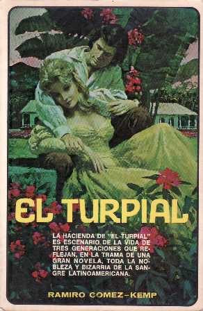 Seller image for El turpial. Novela. for sale by Librera y Editorial Renacimiento, S.A.
