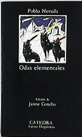 Bild des Verkufers fr Odas elementales. Edicin de Jaime Concha. zum Verkauf von Librera y Editorial Renacimiento, S.A.